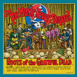 Various - The Music Never Stopped: The Roots of the Grateful Dead (Various Artists) - VINYL LP