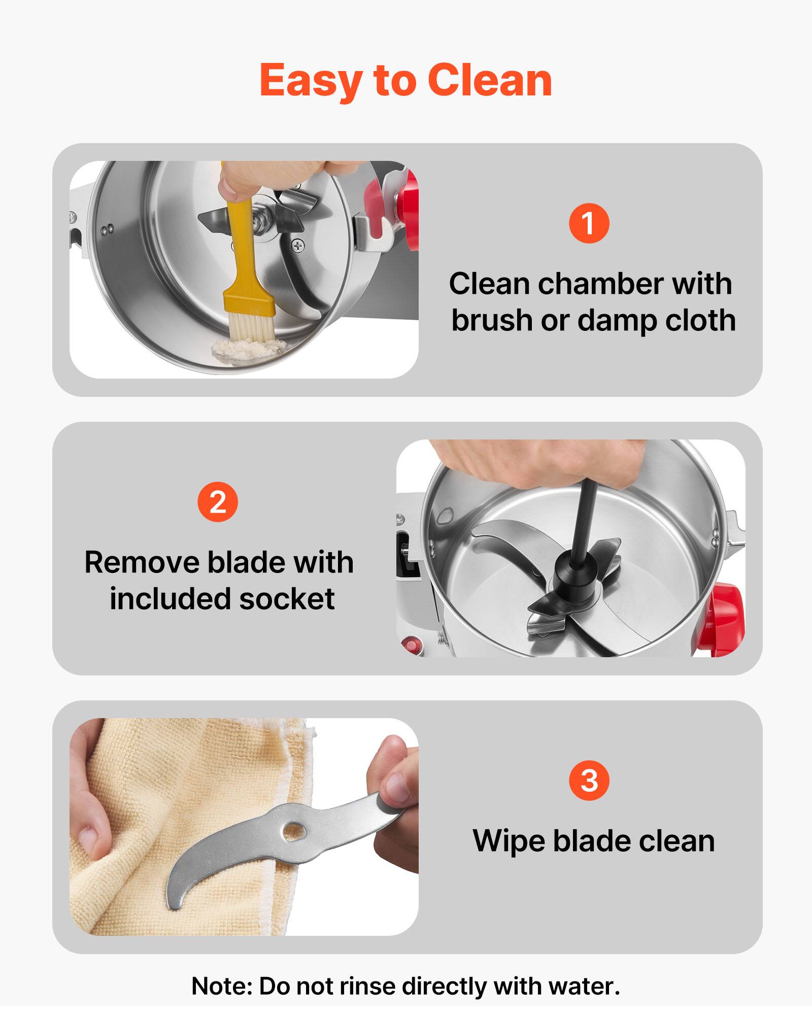 Easy to Clean

1. Clean chamber with brush or damp cloth
2. Remove blade with included socket
3. Wipe blade clean

Note: Do not rinse directly with water.