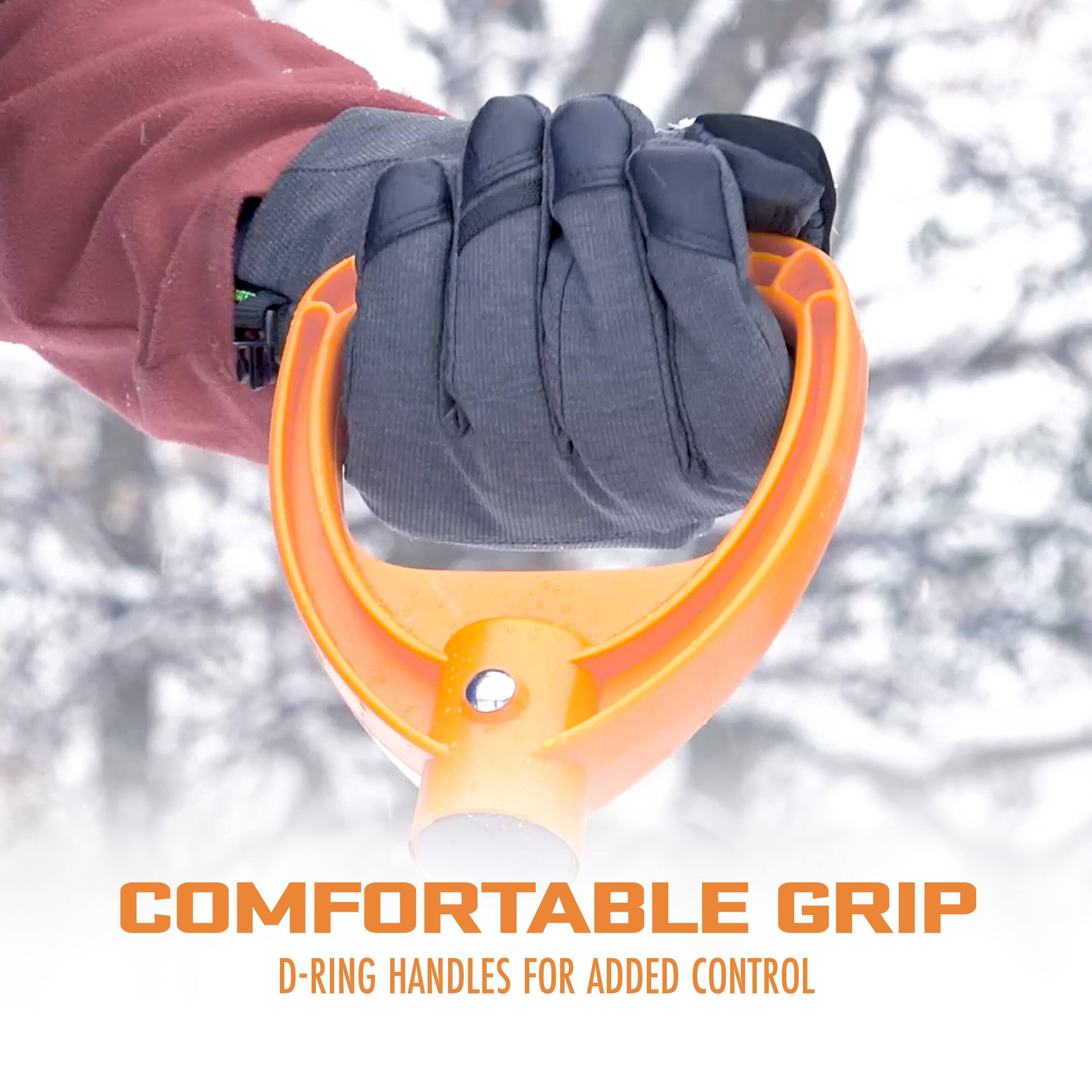 COMFORTABLE GRIP  
D-RING HANDLES FOR ADDED CONTROL