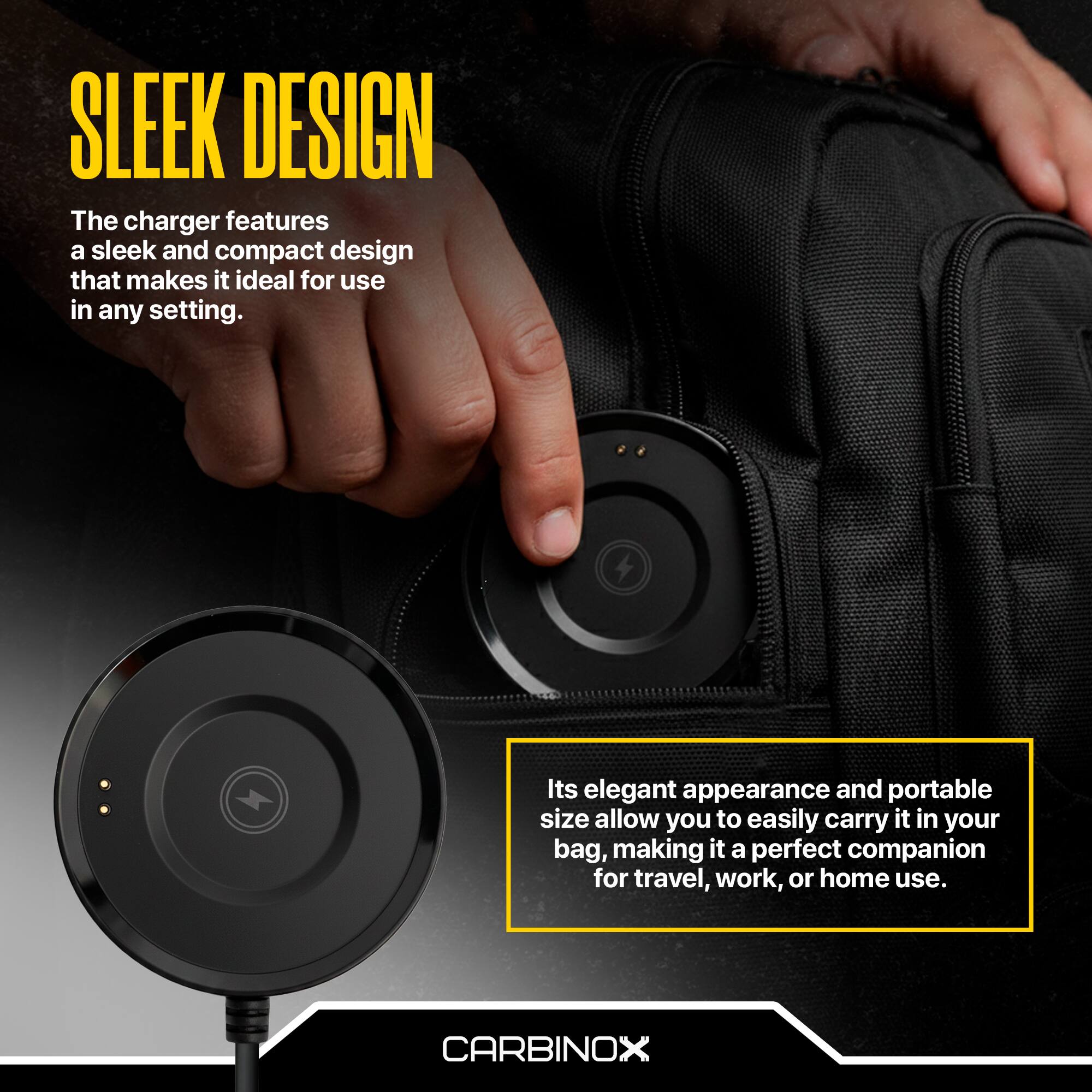 SLEEK DESIGN

The charger features a sleek and compact design that makes it ideal for use in any setting.

Its elegant appearance and portable size allow you to easily carry it in your bag, making it a perfect companion for travel, work, or home use.

CARBINOX