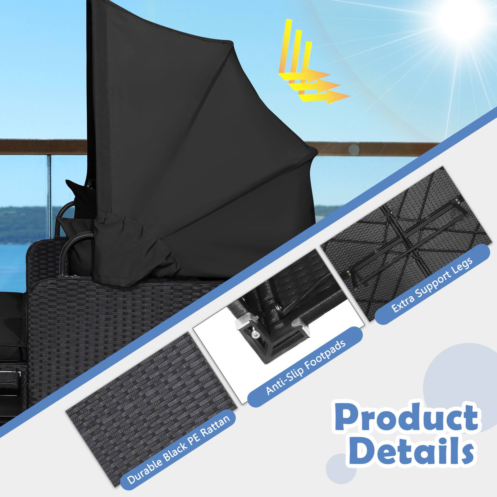- Durable Black PE Rattan
- Extra Support Legs
- Anti-Slip Footpads
- Product Details