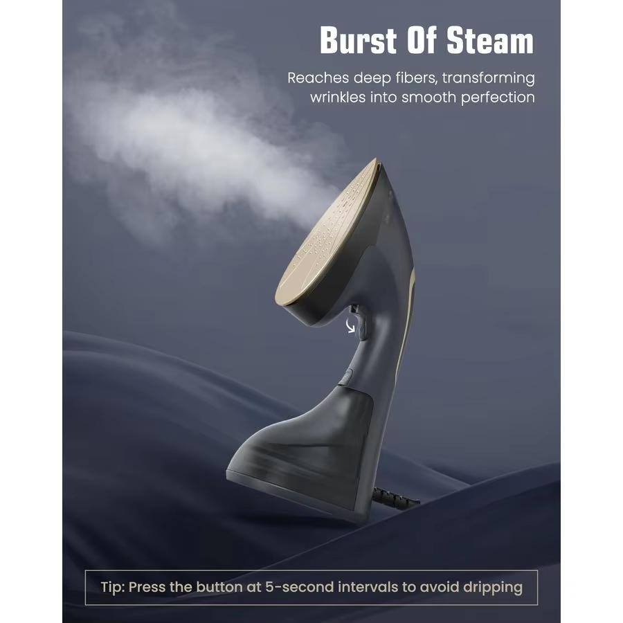 Burst Of Steam  
Reaches deep fibers, transforming wrinkles into smooth perfection  

Tip: Press the button at 5-second intervals to avoid dripping