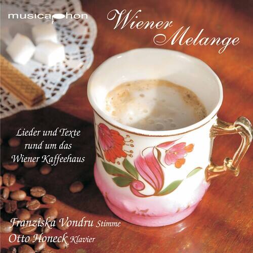 musica phon  
Wiener Melange  

Lieder und Texte rund um das Wiener Kaffeehaus  

Franziska Vondru Stimme  
Otto Honeck Klavier