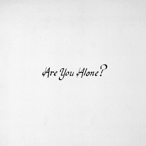  Are You Alone? [CD]