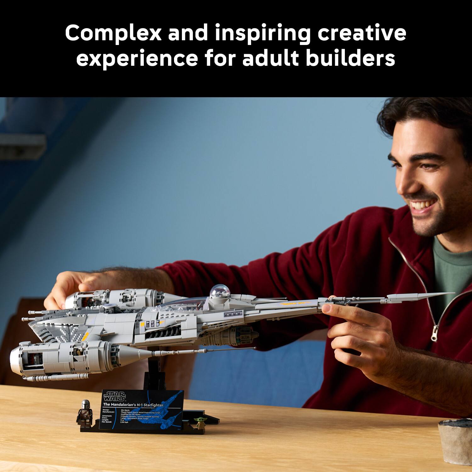 Complex and inspiring creative experience for adult builders  
STAR WARS The Mandalorian's N1 Starfighter