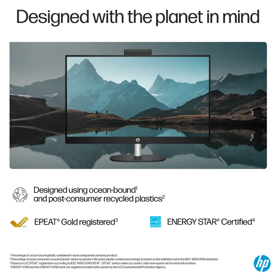 Designed with the planet in mind. Designed using ocean-bound and post-consumer recycled plastics. EPEAT Gold registered. ENERGY STAR Certified. Percentage of ocean-bound plastic contained in each component. Percentage of post-consumer recycled plastic varies by product. Recycled plastic content percentage is based on the definition set in the EEE 16801-201 standard. Based on US EPEAT registration according to EEE 6801-2018. EPEAT status varies by country. Visit www.epeat.net for more information. ENERGY STAR and the ENERGY STAR mark are registered trademarks owned by the US Environmental Protection Agency. HP.