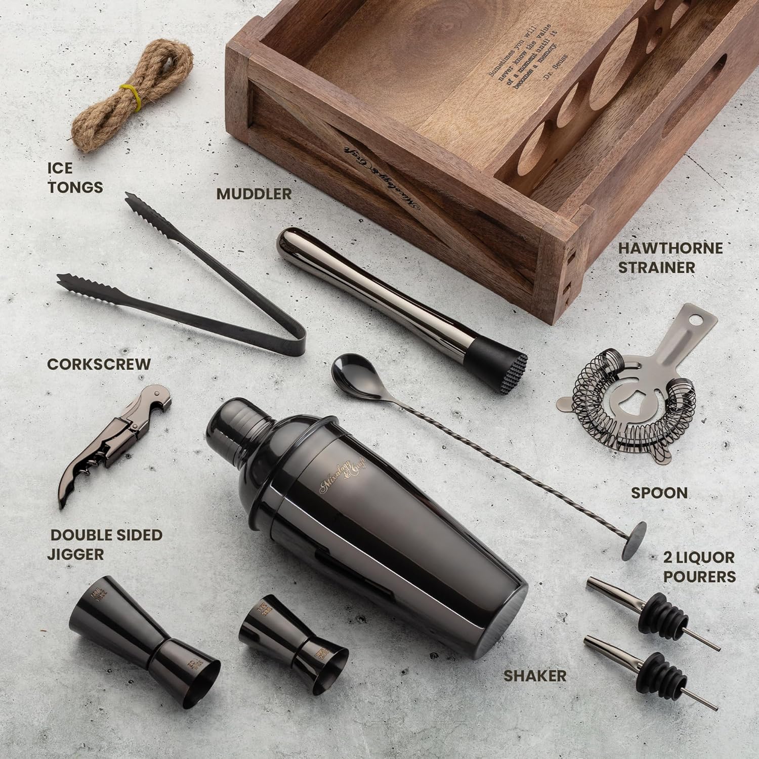 175M VEIDA 17 E Uue Sl bomsetines I I n Teius a CRADS B I DE ICE TONGS MUDDLER a geo HAWTHORNE STRAINER CORKSCREW S SPOON DOUBLE SIDED JIGGER 2 LIQUOR POURERS SHAKER

ICE TONGS  
MUDDLER  
CORKSCREW  
DOUBLE SIDED JIGGER  
HAWTHORNE STRAINER  
SPOON  
2 LIQUOR POURERS  
SHAKER