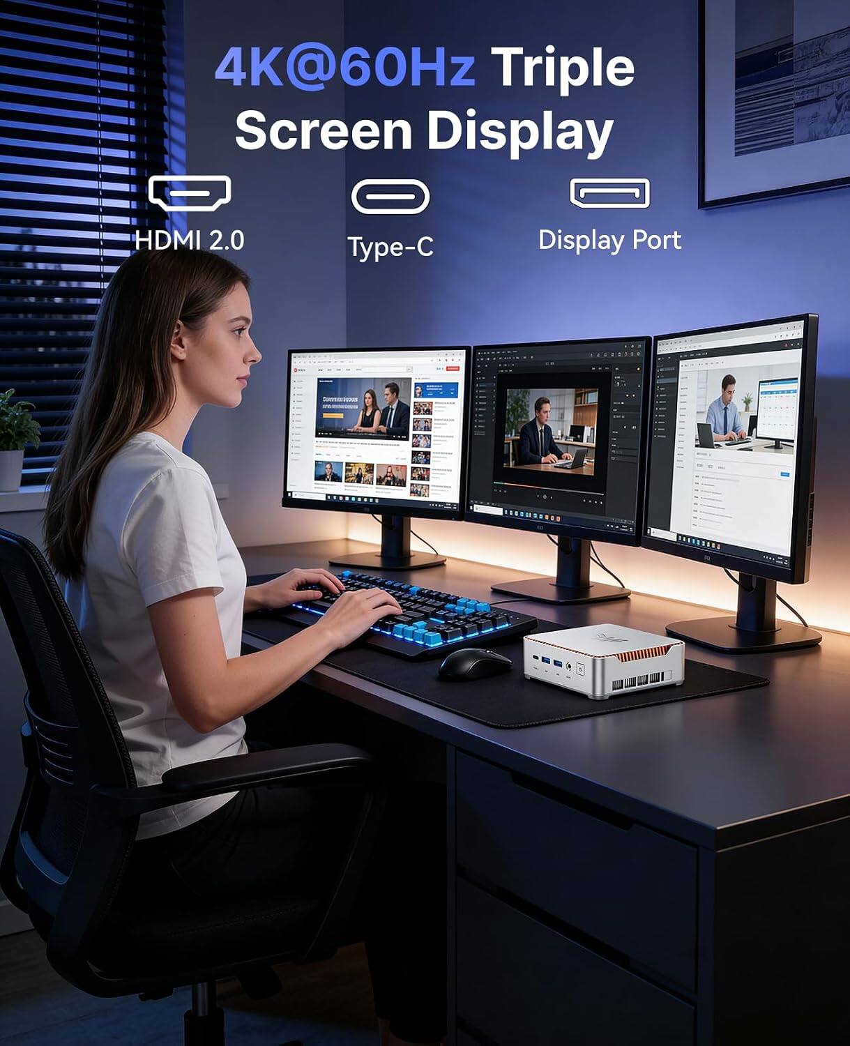 4K@60Hz Triple Screen Display

HDMI 2.0
Type-C
Display Port