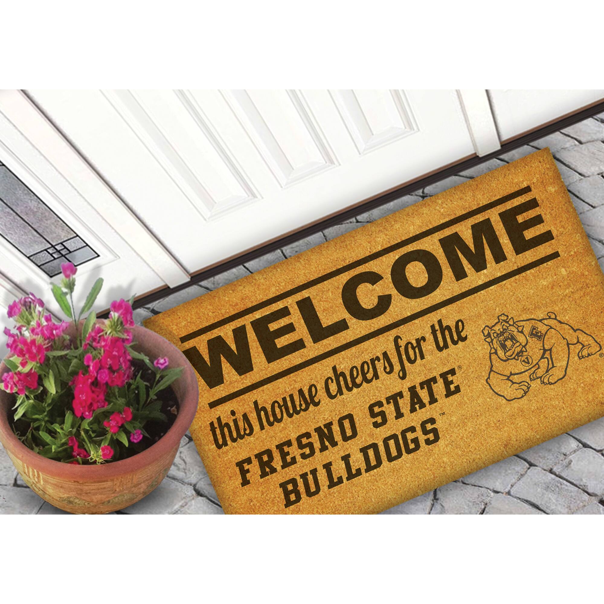 WELCOME  
this house cheers for the  
FRESNO STATE  
BULLDOGS