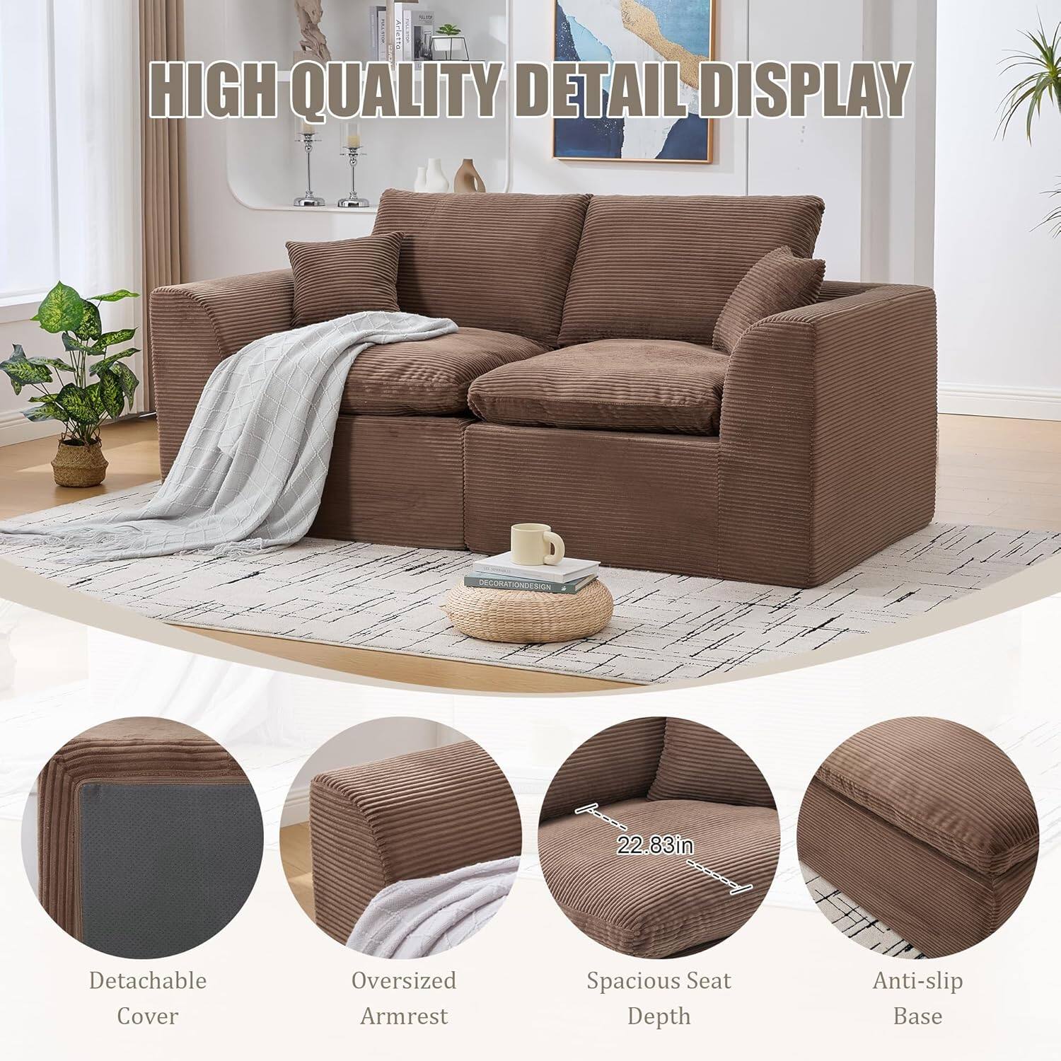 HIGH QUALITY DETAIL DISPLAY

- Detachable Cover
- Oversized Armrest
- Spacious Seat Depth (22.83in)
- Anti-slip Base
