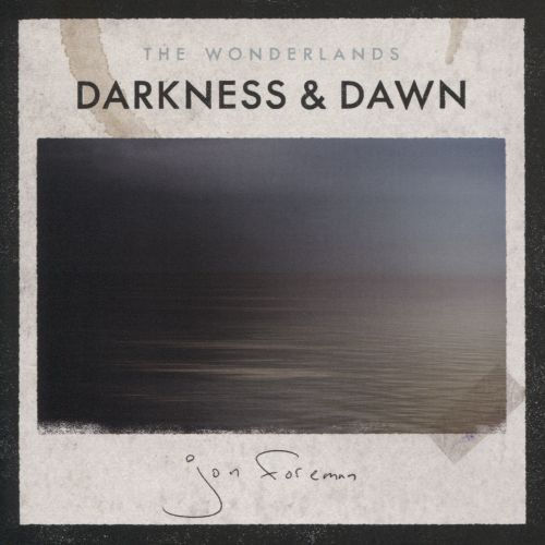  The Wonderlands: Darkness &amp; Dawn [CD]