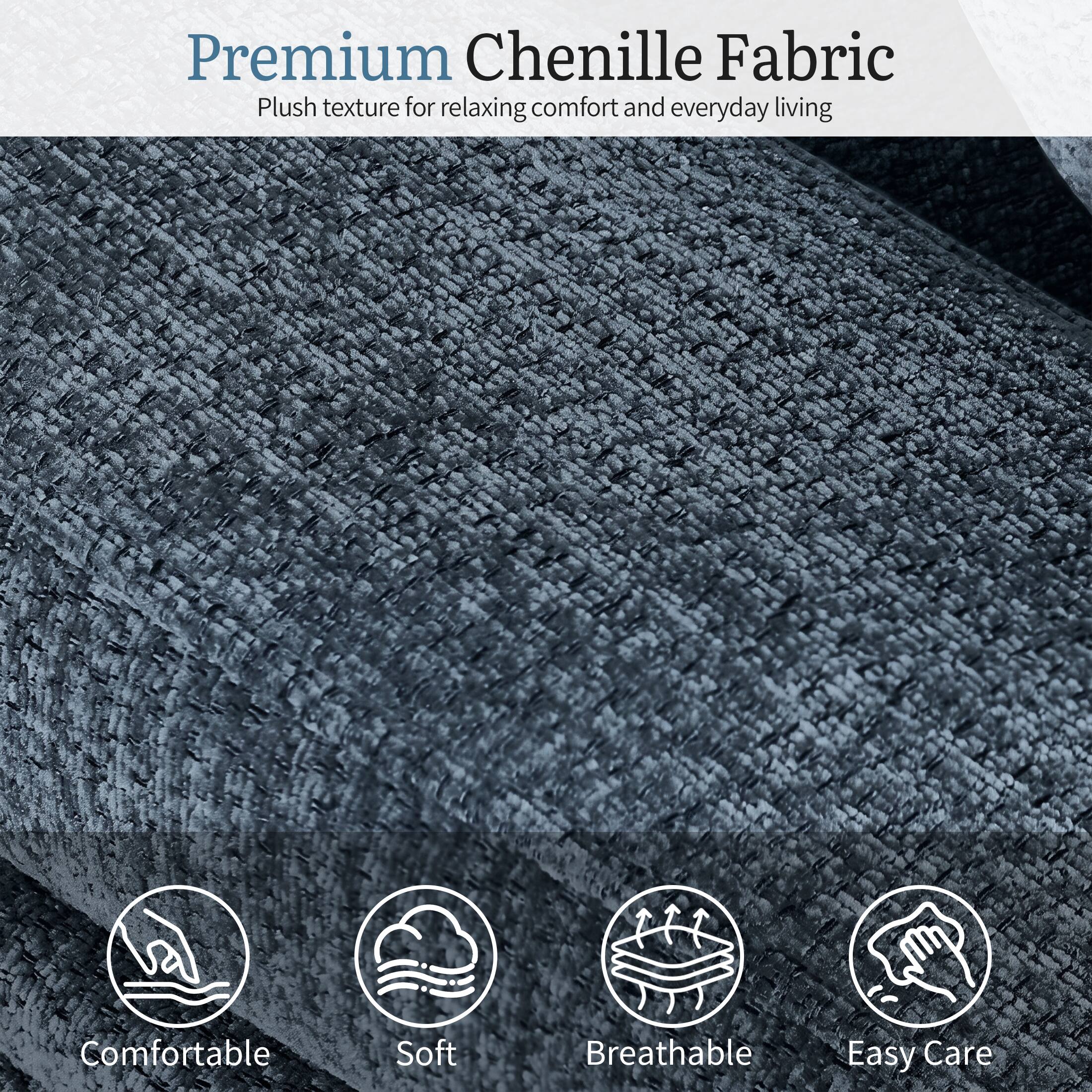 Premium Chenille Fabric  
Plush texture for relaxing comfort and everyday living  

Comfortable  
Soft  
Breathable  
Easy Care