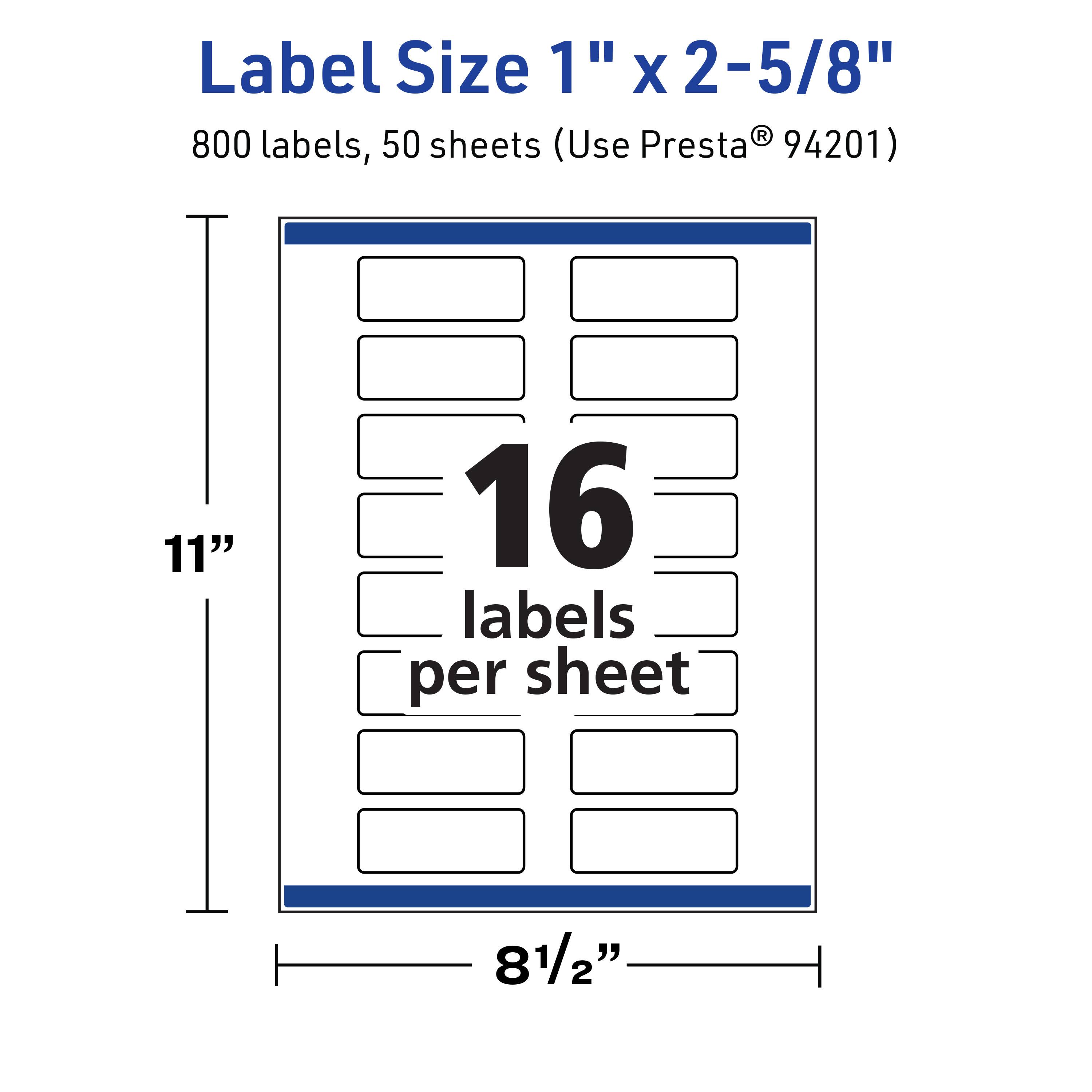 Label Size 1" x 2-5/8"  
800 labels, 50 sheets (Use Presta® 94201)  
11" x 8½"  
16 labels per sheet