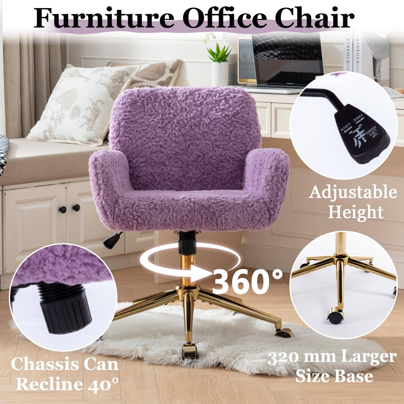 Furniture Office Chair

- Adjustable Height
- 360°
- Chassis Can Recline 40°
- 320 mm Larger Size Base