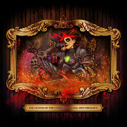 THE GLOOM IN THE CORNER
ROYAL DISCORDANCE