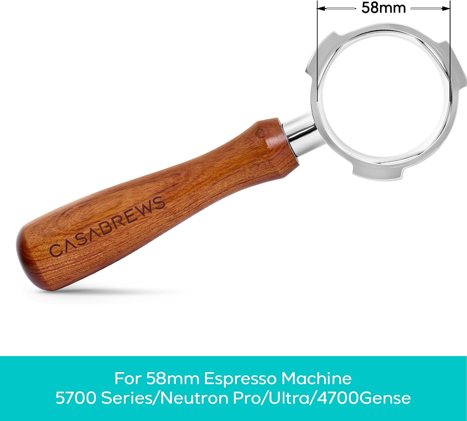 58mm  
CASABREWS  
For 58mm Espresso Machine 5700 Series/Neutron Pro/Ultra/4700Gense