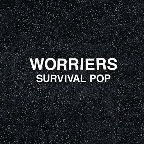 Worriers - Survival Pop (Extended)   - COMPACT DISCS [CD] price history on PriceWatchPro