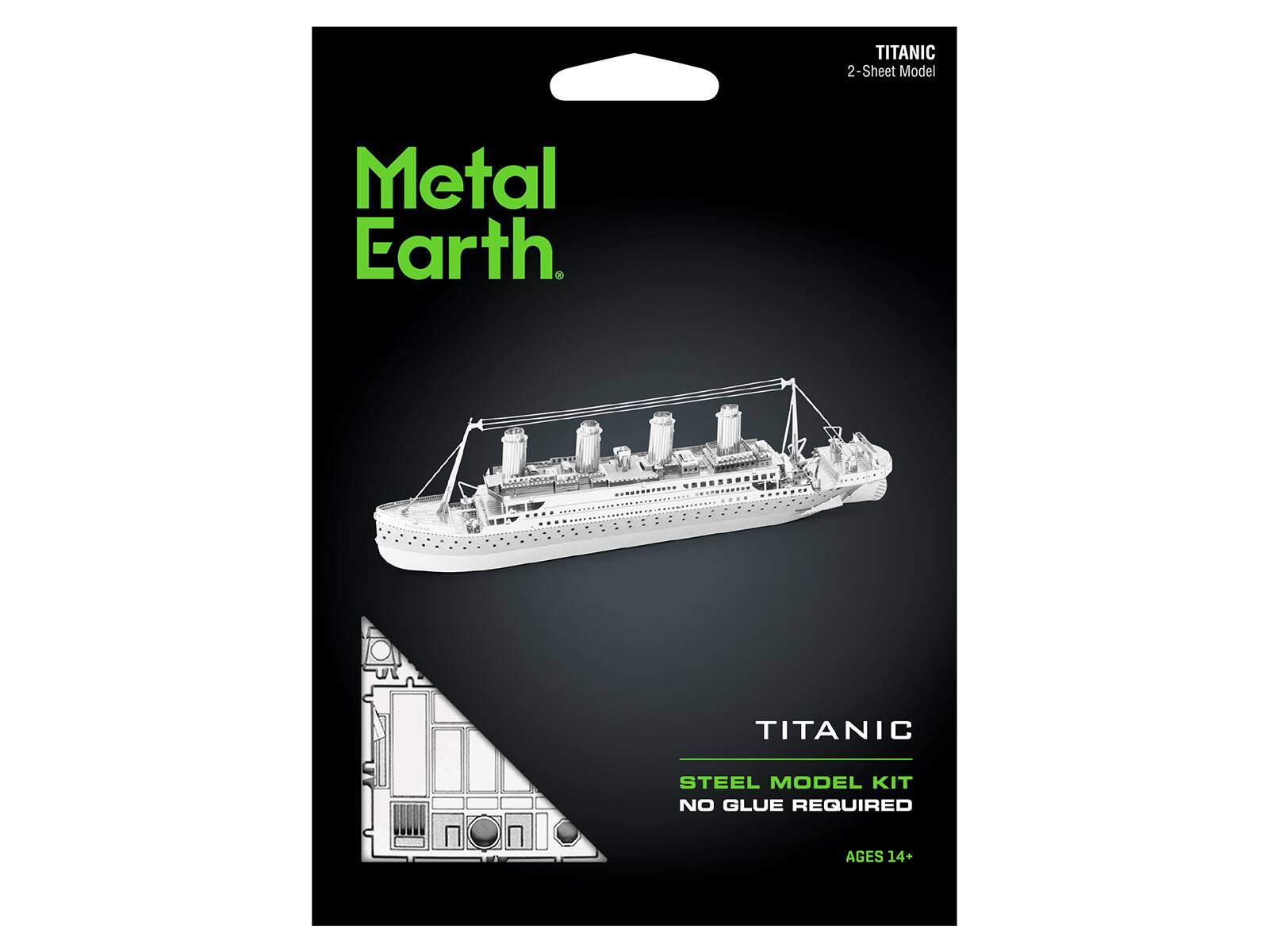 TITANIC 2-Sheet Model  
Metal Earth  
TITANIC  
STEEL MODEL KIT  
NO GLUE REQUIRED  
AGES 14+