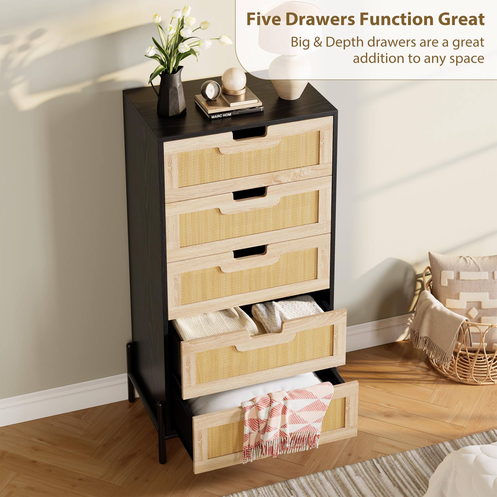 Five Drawers Function Great  
Big & Depth drawers are a great addition to any space