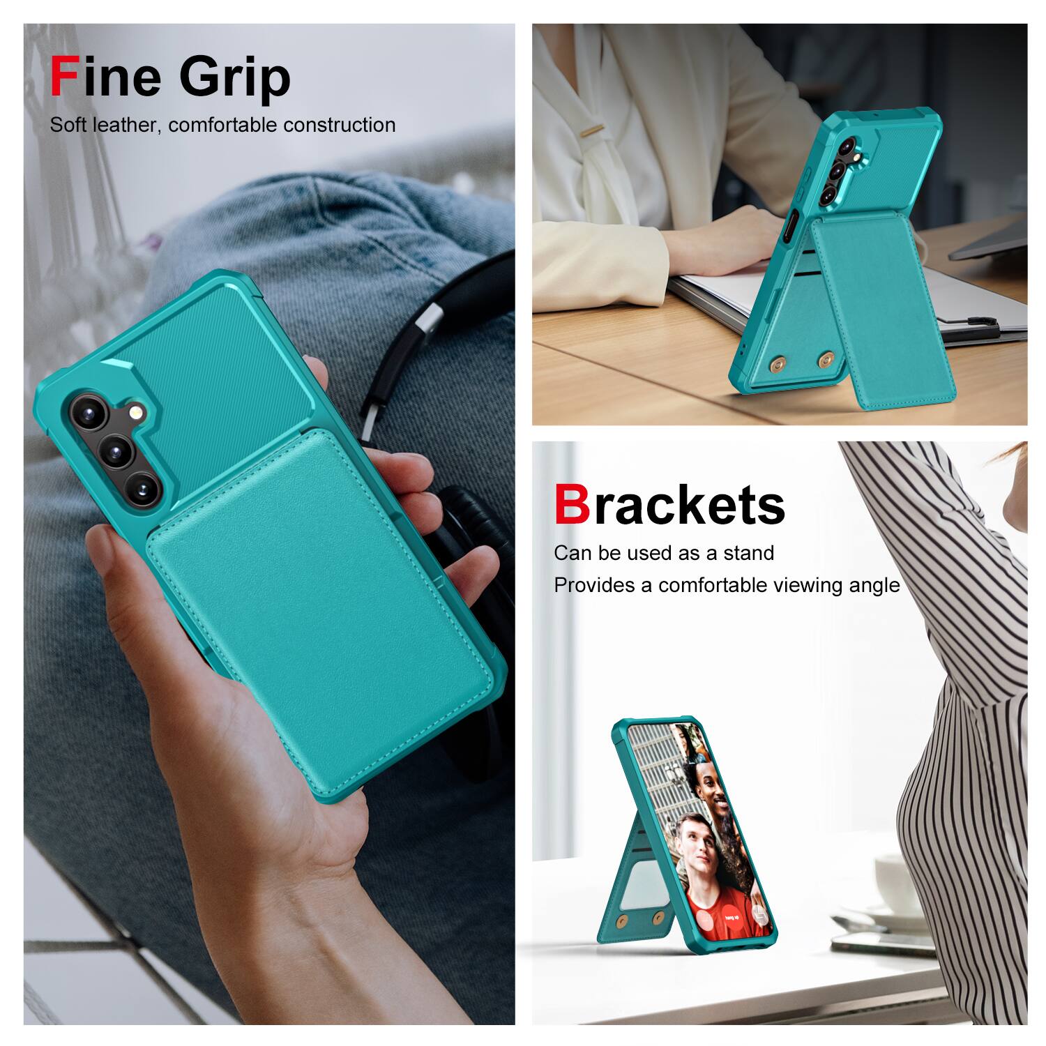 Fine Grip  
Soft leather, comfortable construction  

Brackets  
Can be used as a stand  
Provides a comfortable viewing angle