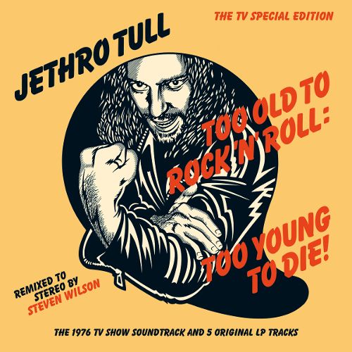  Too Old to Rock 'n' Roll: Too Young to Die! [TV Special Edition] [Steven Wilson Stereo Mix] [1 CD] [CD]