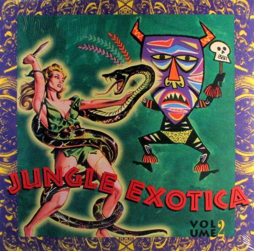 Jungle Exotica, Vol. 2 [LP] - VINYL