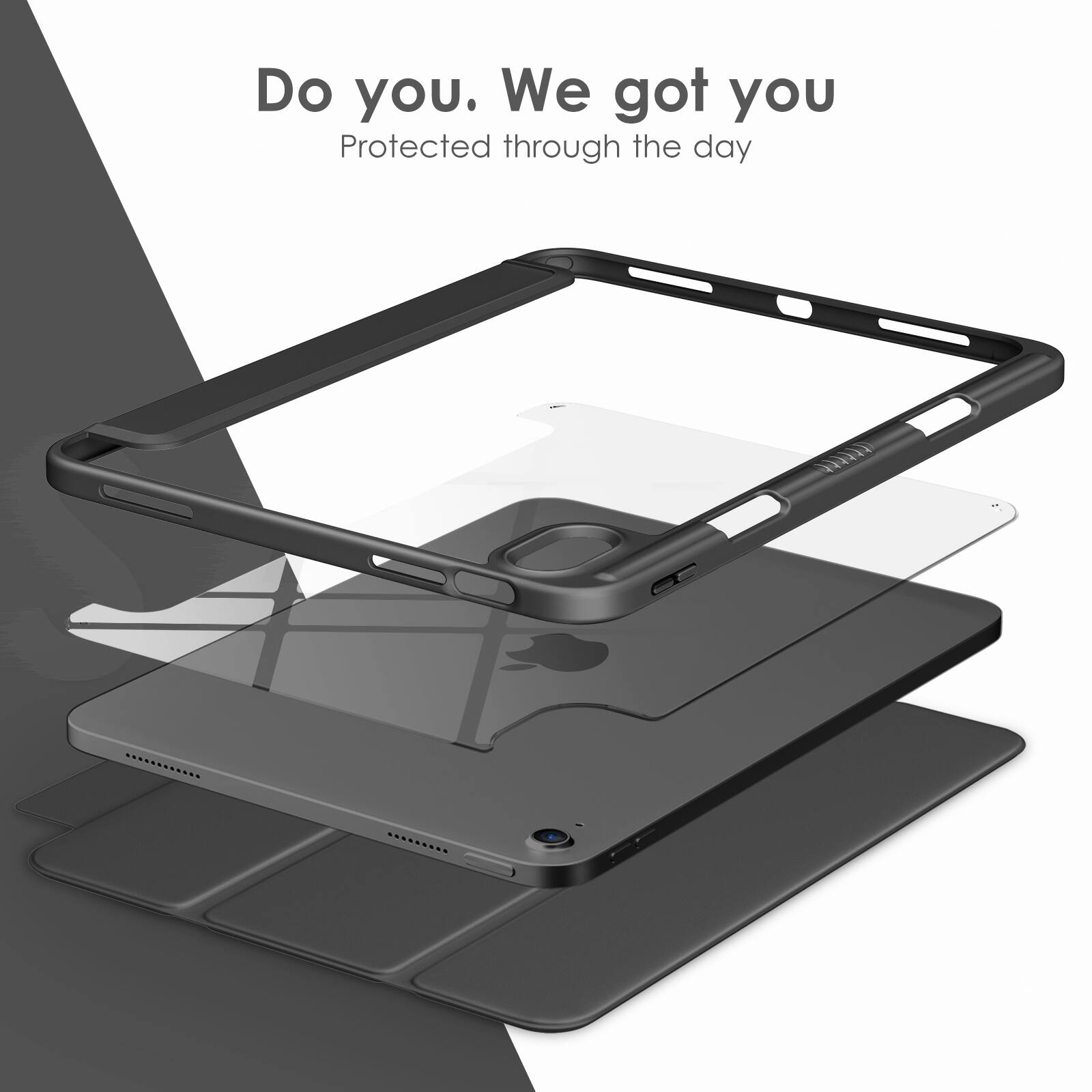 Do you. We got you  
Protected through the day