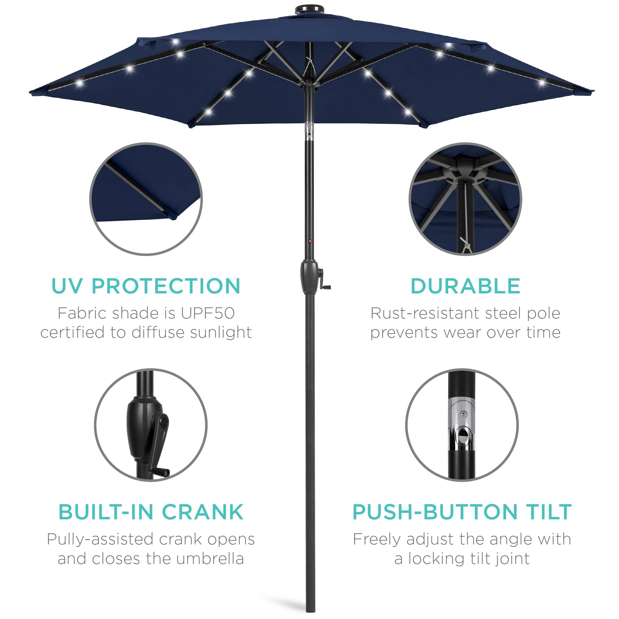 UV PROTECTION  
Fabric shade is UPF50 certified to diffuse sunlight  

DURABLE  
Rust-resistant steel pole prevents wear over time  

BUILT-IN CRANK  
Pully-assisted crank opens and closes the umbrella  

PUSH-BUTTON TILT  
Freely adjust the angle with a locking tilt joint