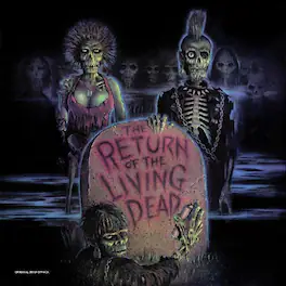 Return Of The Living Dead / O.S.T. - The Return of the Living Dead (Original Soundtrack) - VINYL LP