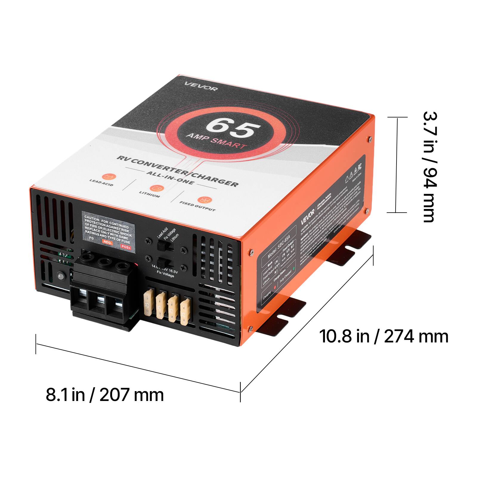 NO

VEVOR AMP 65 SMART RV CONVERTER/ ALL-IN-ONE CHARGER LEAD ACID LITHIUM FIXED OUTPUT a PROTECTION CAUTION: 58 REPLACE FIRE OR FOR ELECTRIC AGAINST CONTINUED RUSK VEVOR RATINGS FC AND ONLY TYPE WITH SAME SHOCK Lead Acid todape Lithium OF FUSE NEO POS+ 103- Madel Model-SBC-654  16.5V Fat Voltage

COOL

3.7 in / 94 mm / 94
10.8 in / 274 mm
8.1in / 207 mm