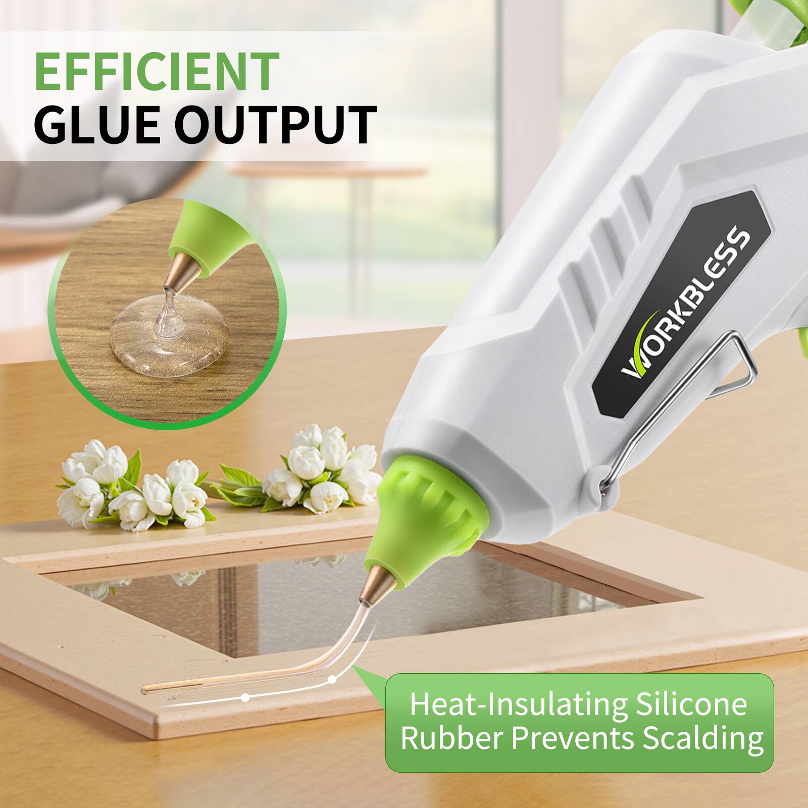 EFFICIENT GLUE OUTPUT

WORKLESS

Heat-Insulating Silicone Rubber Prevents Scalding