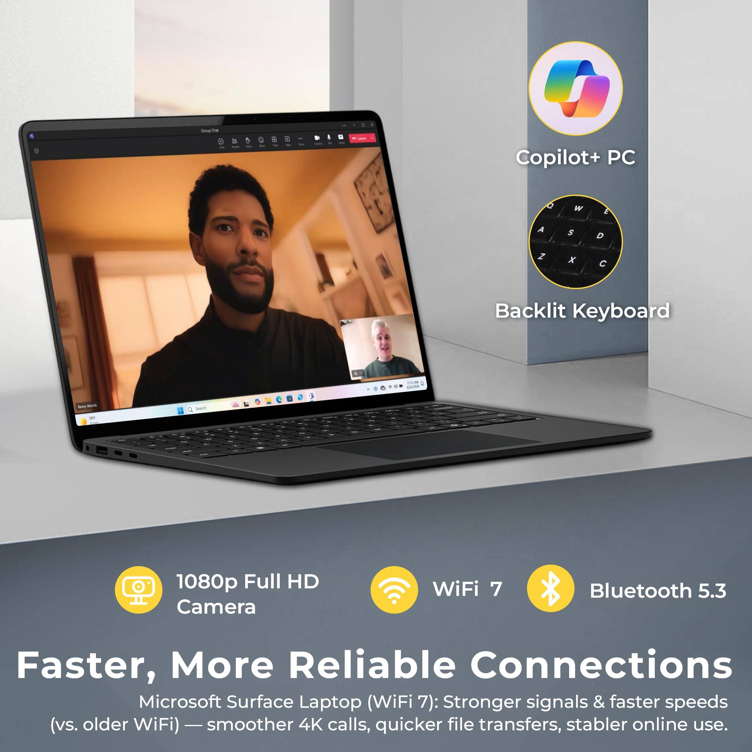 Soathe - Copilot+ PC O W E A S D z x Backlit Keyboard 1 Sm 1080p Full HD Camera WiFi 7 Bluetooth 5.3 Faster, More Reliable Connections Microsoft Surface Laptop (WiFi 7): Stronger signals & faster speeds (vs. older WiFi) - smoother - 4K calls, quicker file transfers, stabler online use.
