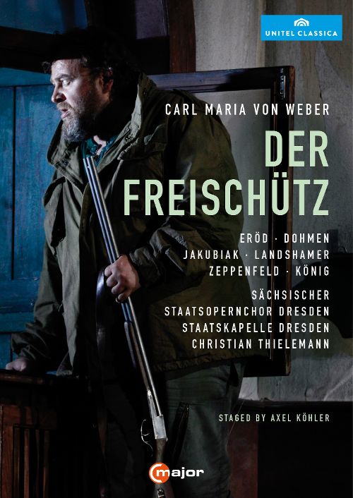 Carl Maria von Weber: Der Freischütz [Video] [DVD]