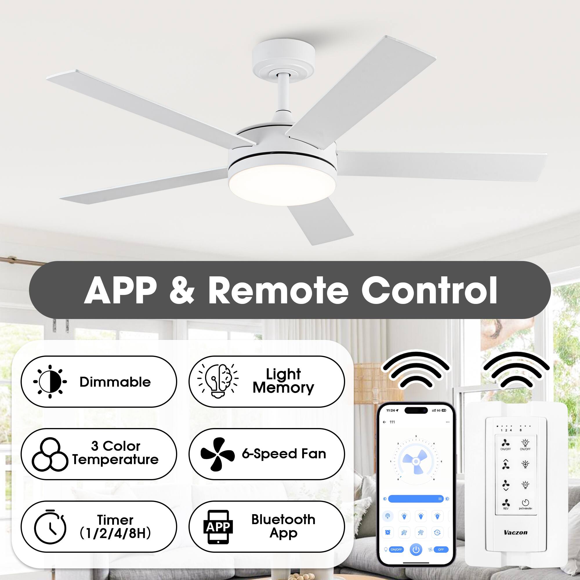 APP & Remote Control

- Dimmable
- Light Memory
- 3 Color Temperature
- 6-Speed Fan
- Timer (1/2/4/8H)
- Bluetooth App