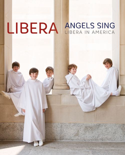  Libera: Angels Sing - Libera in America [Blu-ray] [2014]