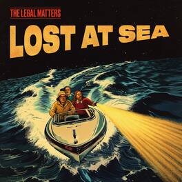 Legal Matters - Lost At Sea - VINYL LP