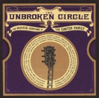 The Unbroken Circle: The Musical Heritage of the Carter Family [LP] - VINYL - Front_Original