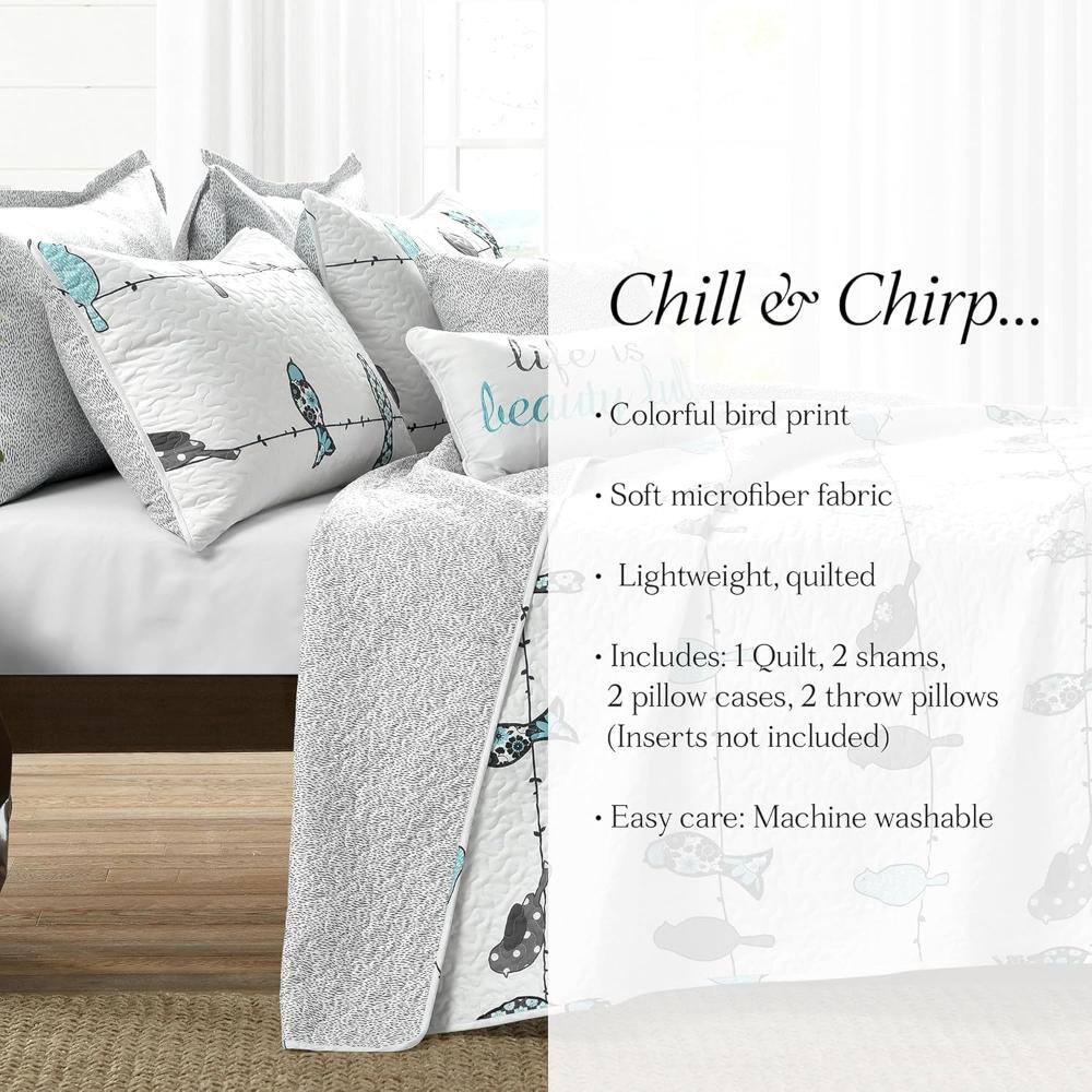 Chill & Chirp...

- Colorful bird print
- Soft microfiber fabric
- Lightweight, quilted
- Includes: 1 Quilt, 2 shams, 2 pillow cases, 2 throw pillows (Inserts not included)
- Easy care: Machine washable