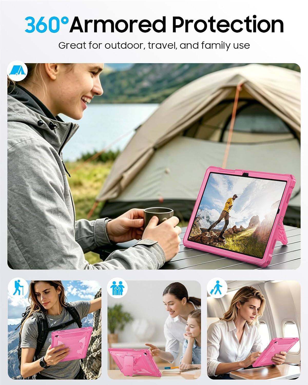 360° Armored Protection  
Great for outdoor, travel, and family use
