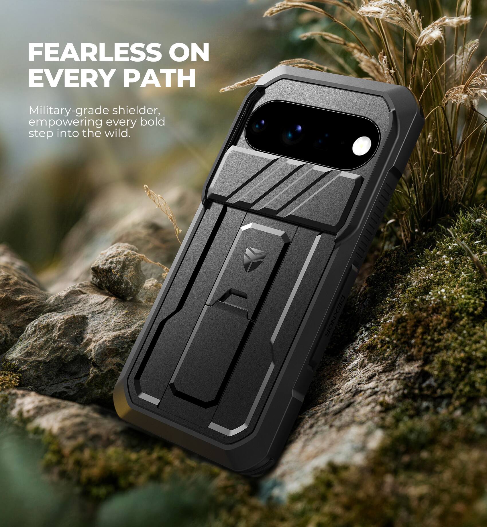 FEARLESS ON EVERY PATH

Military-grade shielder, empowering every bold step into the wild.

DEXNOR