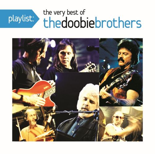 Playlist: The Very Best of the Doobie Brothers [CD]