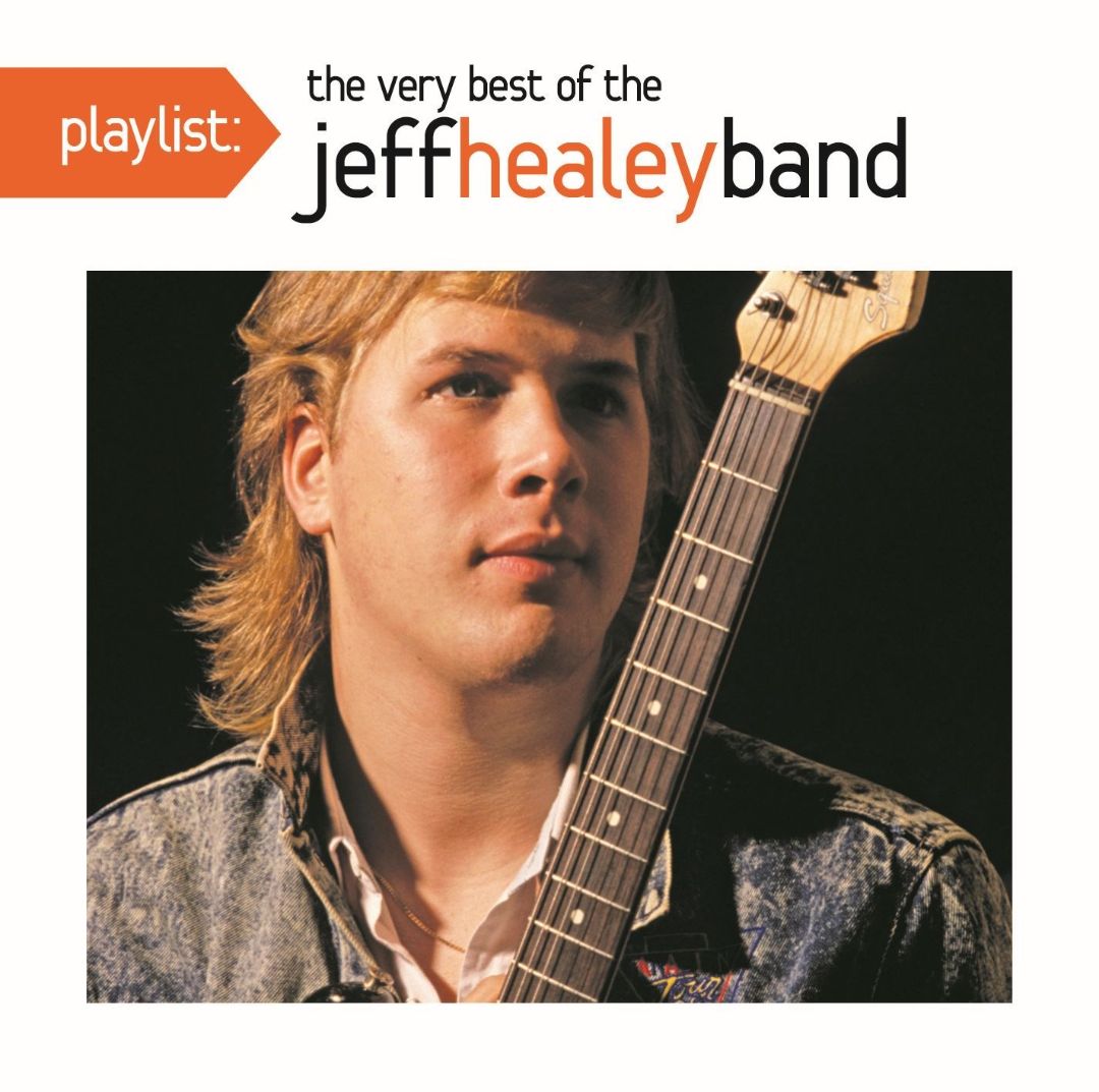 Best Buy Playlist The Very Best Of The Jeff Healey Band Cd