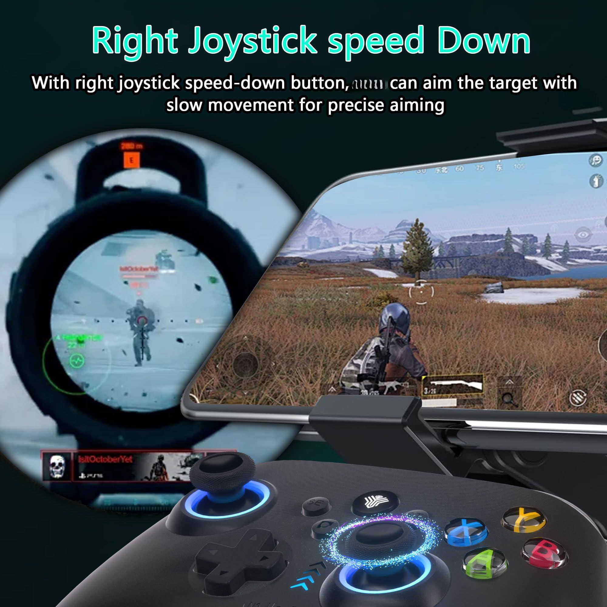 Right Joystick speed Down

With right joystick speed-down button, you can aim the target with slow movement for precise aiming.
