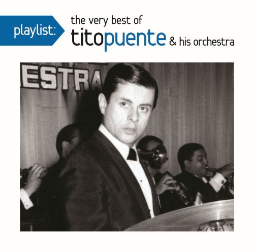  Playlist: The Very Best of Tito Puente &amp; His Orchestra [CD]