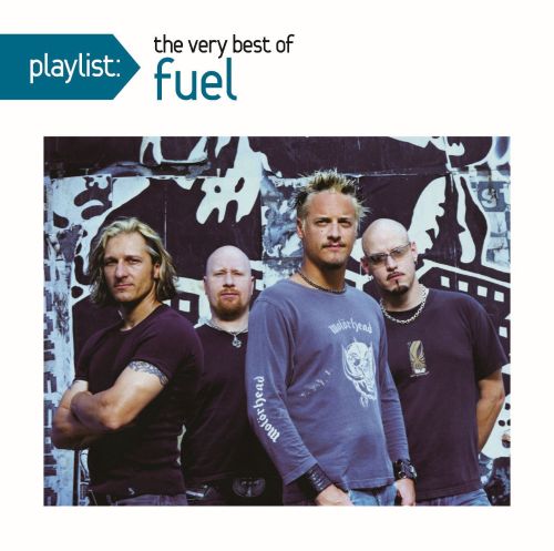  Playlist: The Very Best of Fuel [CD]