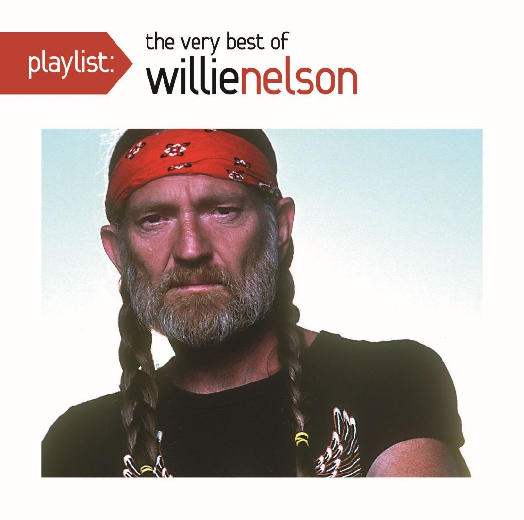 Best Buy Playlist The Very Best Of Willie Nelson Cd