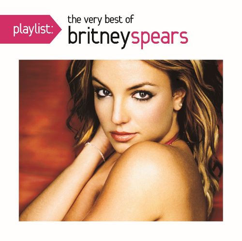  Playlist: The Very Best of Britney Spears [CD]
