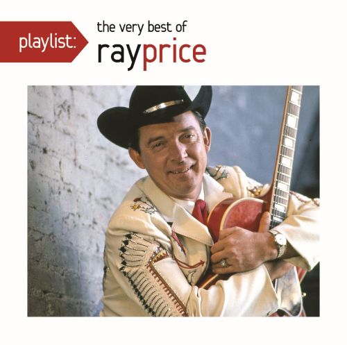  Playlist: The Very Best of Ray Price [CD]