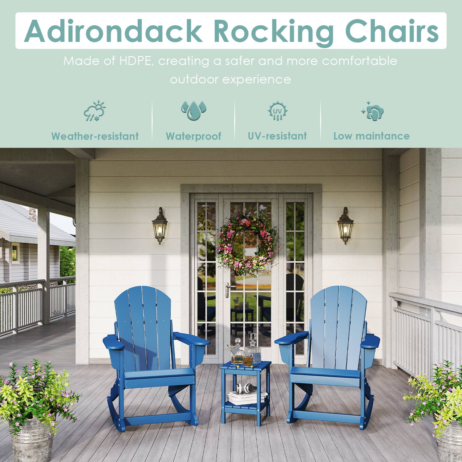 Adirondack Rocking Chairs

Made of HDPE, creating a safer and more comfortable outdoor experience

- Weather-resistant
- Waterproof
- UV-resistant
- Low maintenance