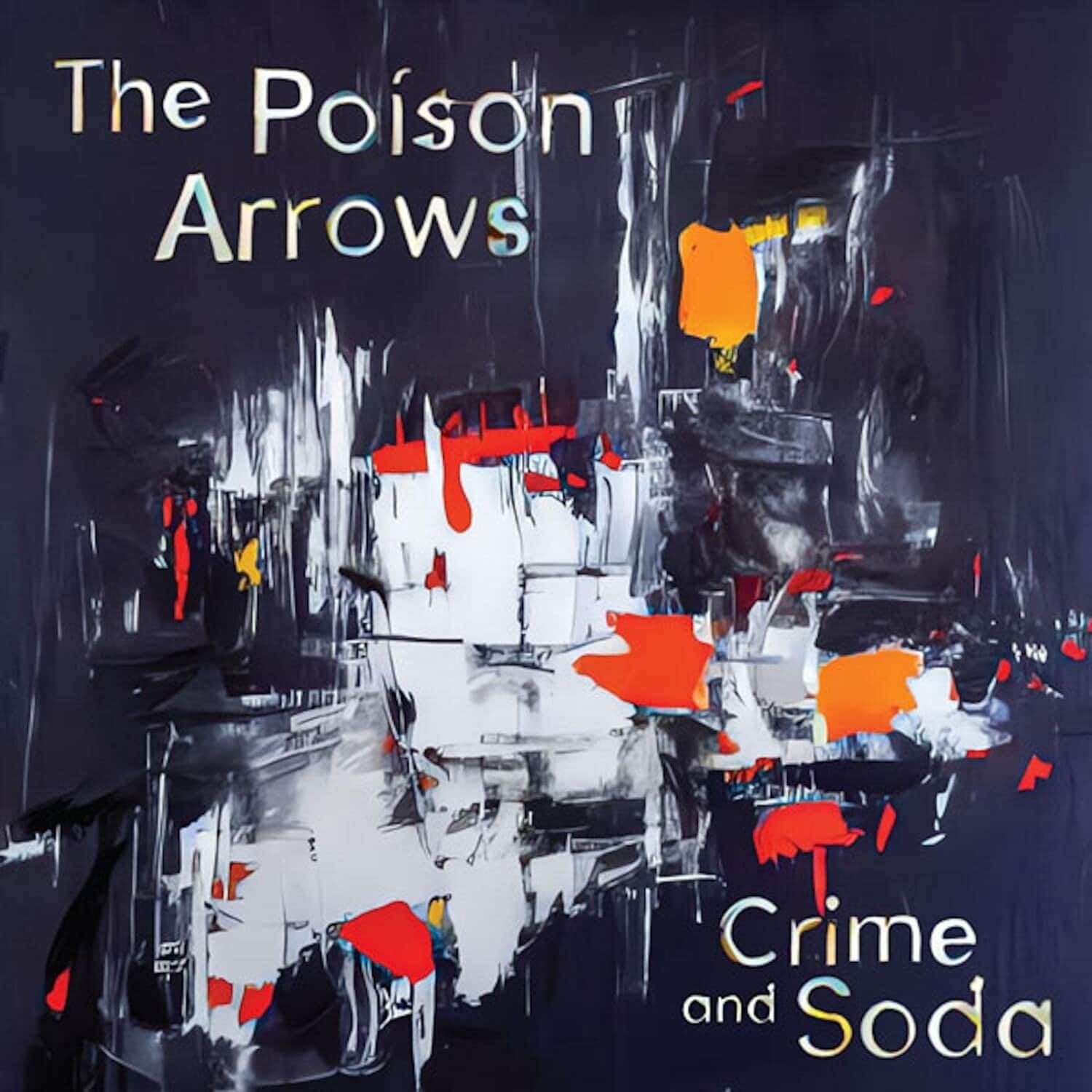 The Poison Arrows - Crime And Soda   - VINYL LP price history on PriceWatchPro